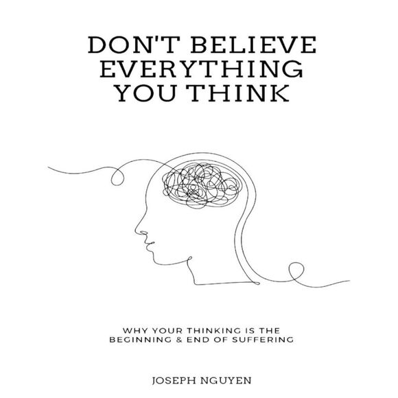 Printout Don't Believe Everything You Think - Joseph Nguyen - Picture 1 of 1